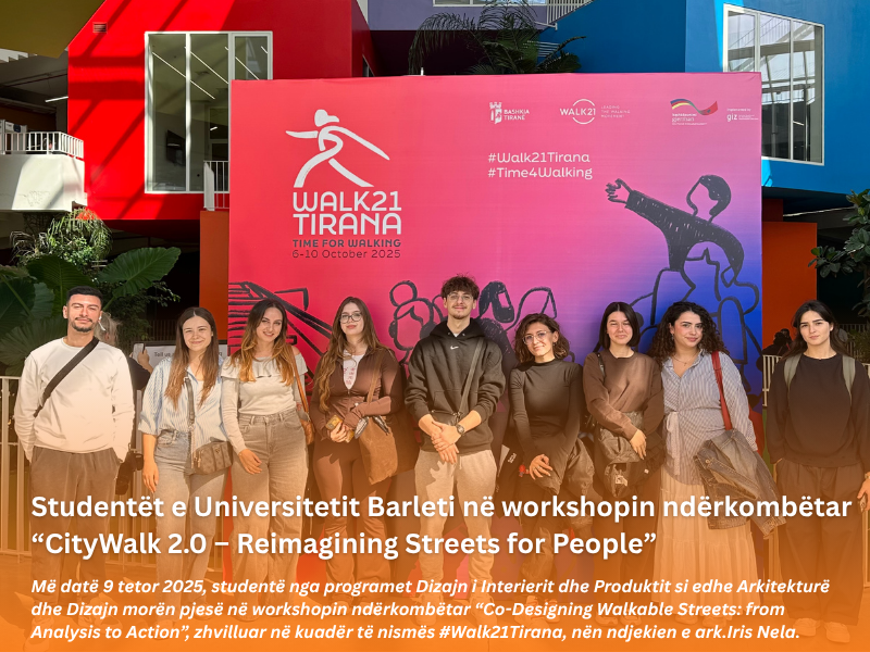 Studentët e Universitetit Barleti në workshopin ndërkombëtar “CityWalk 2.0 – Reimagining Streets for People”